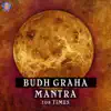 Ketan Patwardhan - Navgraha - Budh Graha Mantra - 108 Times - EP